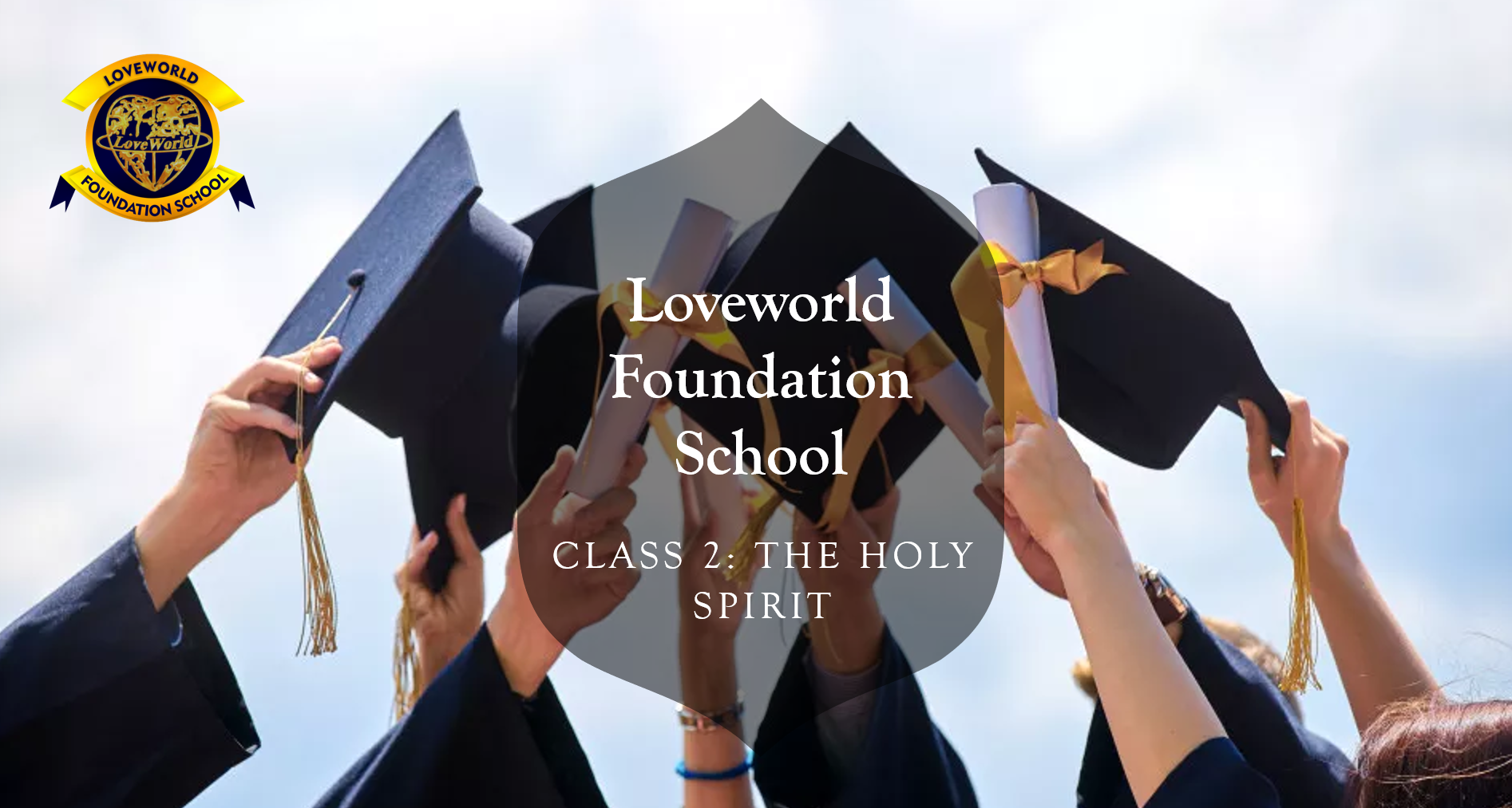 Foundation School CLASS 2 - The Holy Spirit